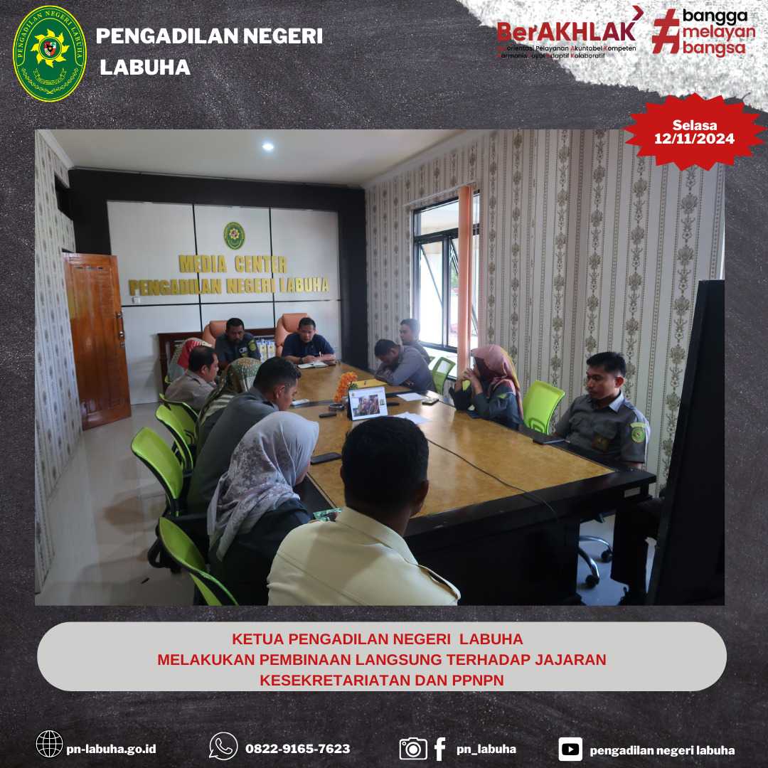 Ketua Pengadilan Negeri Labuha melakukan pembinaan langsung terhadap jajaran Kesekretariatan dan PPNPN