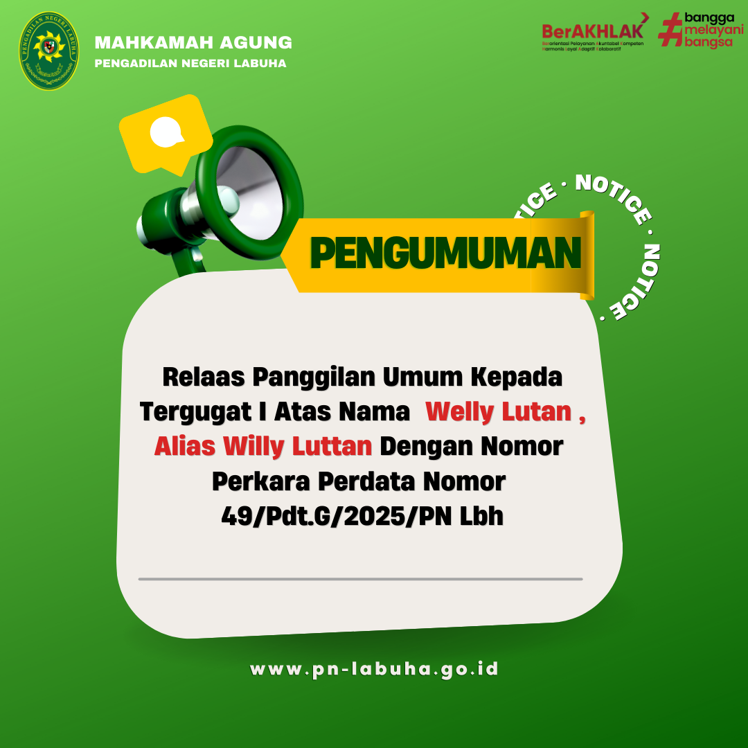 Relaas Panggilan Umum Kepada Tergugat I Atas Nama Welly Lutan Alias Willy Luttan Dengan Nomor Perkara Perdata Nomor 49/Pdt.G/2025/PN Lbh 
